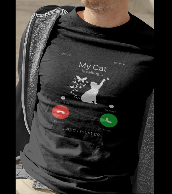 My Cat Is Calling And I Must Go With Butterflies And Phone Icons T-Shirt
