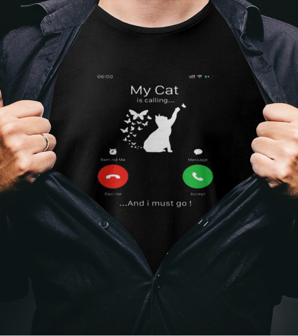 My Cat Is Calling And I Must Go With Butterflies And Phone Icons T-Shirt