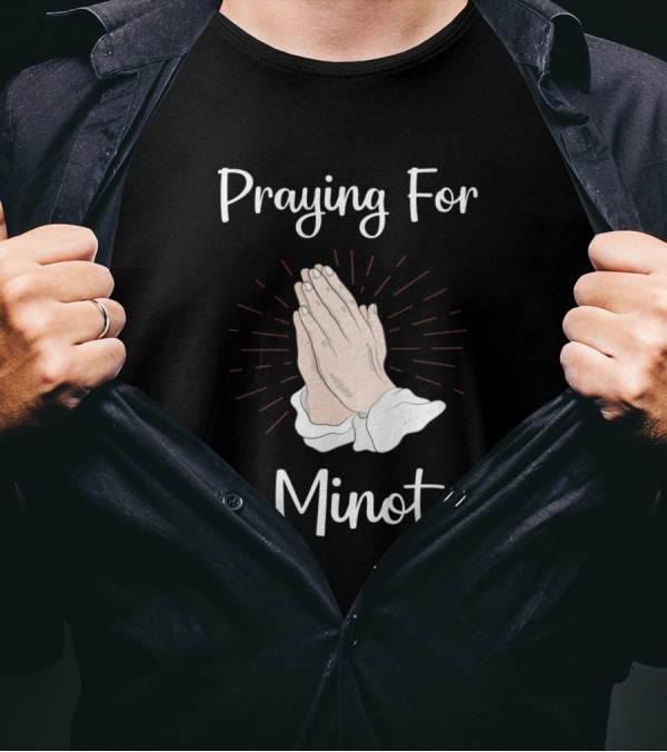 Praying For Minot Hands Folded In Prayer Pastoral Appeal T-Shirt