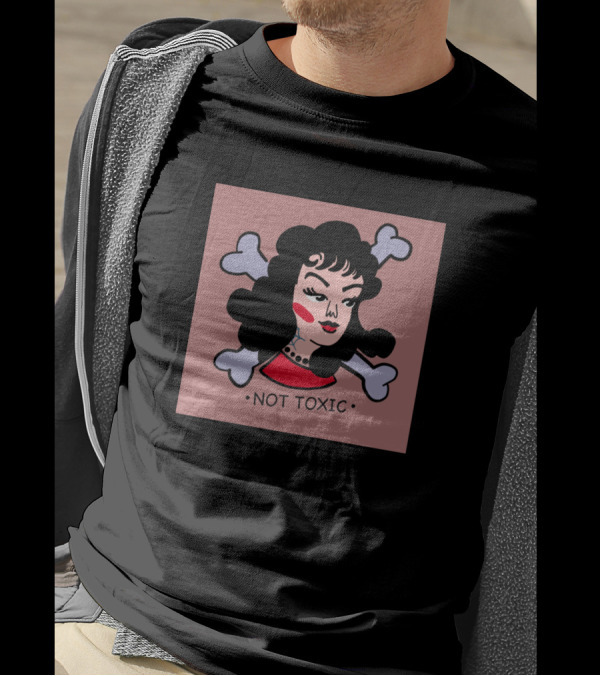 Not Toxic Vintage Woman With Crossbones T-Shirt