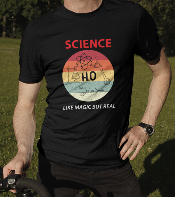 Science Like Magic But Real H2O Molecule Chemistry T-Shirt
