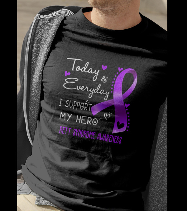 Today And Everyday I Support My Hero Rett Syndrome Awareness Purple T-Shirt