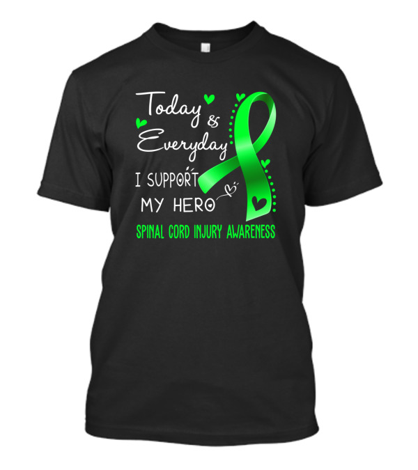 Today Everyday I Support My Hero Spinal Cord Injury Awareness T-Shirt