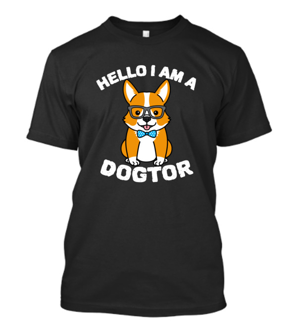 Hello I Am A Dogtor Dog Nerd Corgi Wearing Glasses And Bowtie T-Shirt