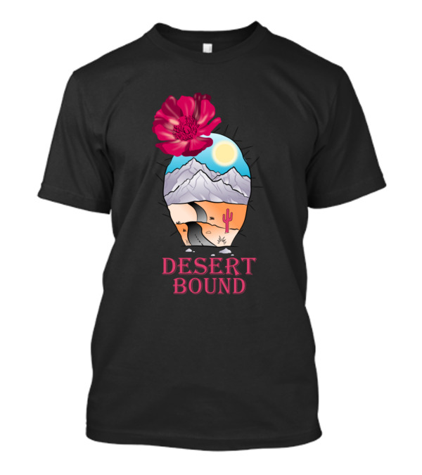 Desert Bound Mountain Road With Cactus And Pink Flower T-Shirt
