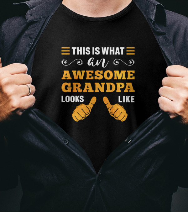 This Is What An Awesome Grandpa Looks Like Thumbs Up T-Shirt