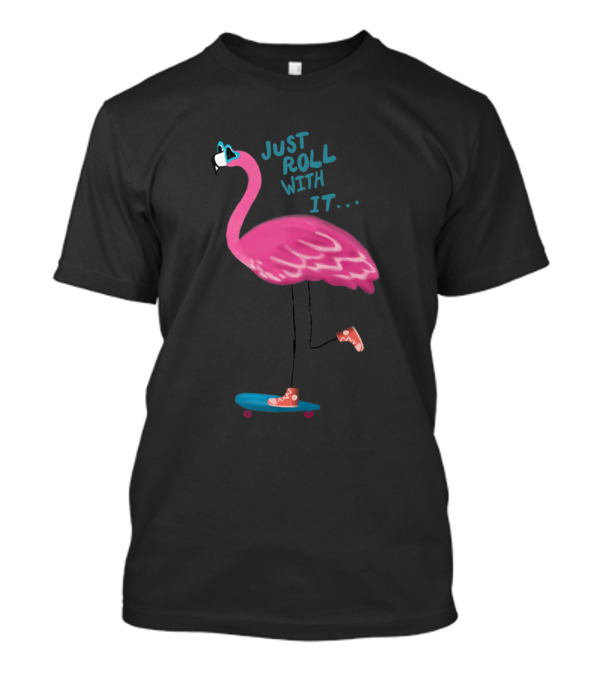 Flamingo Skateboard Just Roll With It Playful T-Shirt