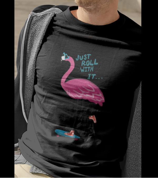 Flamingo Skateboard Just Roll With It Playful T-Shirt