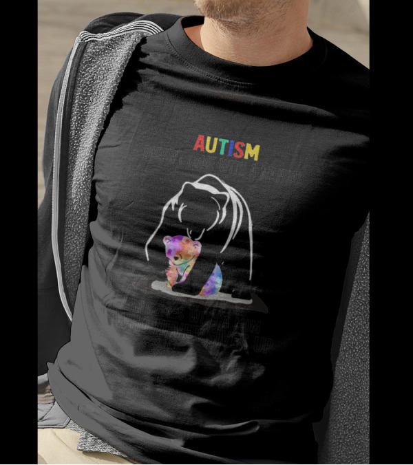 Autism Doesn't Come With A Manual It Comes With A Mom Who Never Gives Up Bear And Colorful Cub T-Shirt