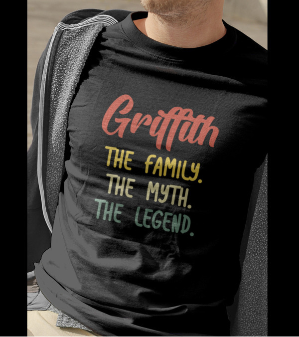 Griffith The Family The Myth The Legend T-Shirt
