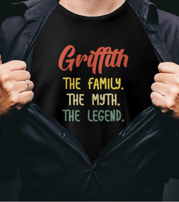 Griffith The Family The Myth The Legend T-Shirt