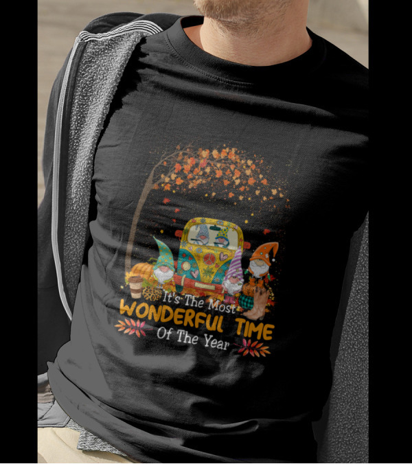 It's The Most Wonderful Time Of The Year Gnomes Autumn Scene With Leaves And Van T-Shirt