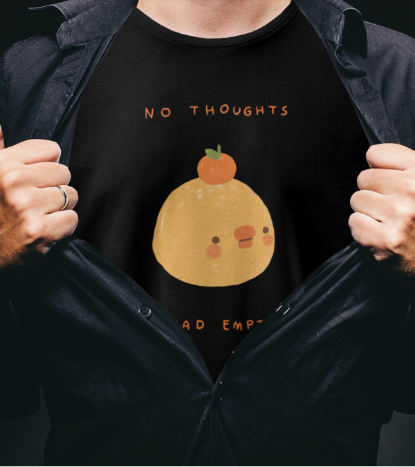 No Thoughts Head Empty Orange Chick Face With Fruit Hat T-Shirt