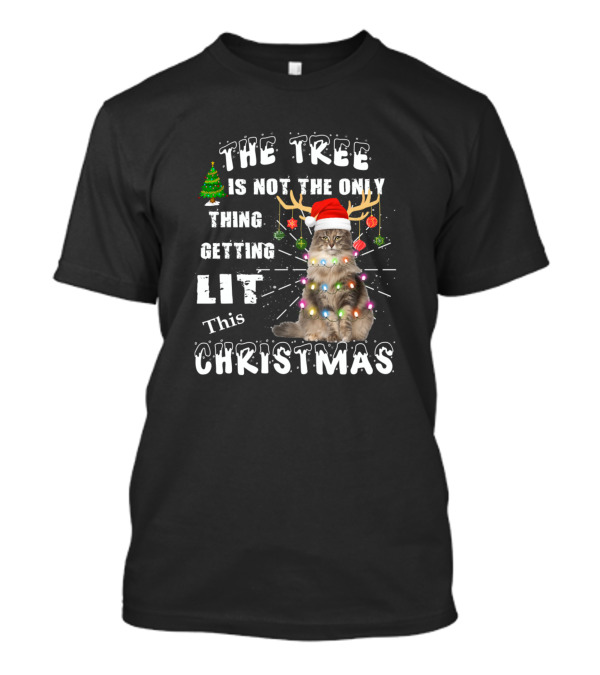 The Tree Is Not The Only Thing Getting Lit This Christmas Norwegian Forest Cat T-Shirt