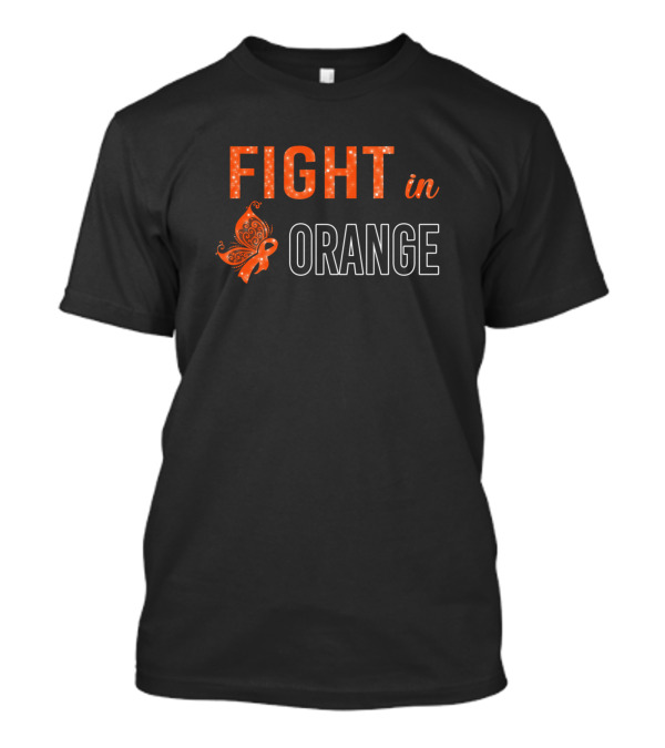Fight In Orange Butterfly Multiple Sclerosis Awareness T-Shirt