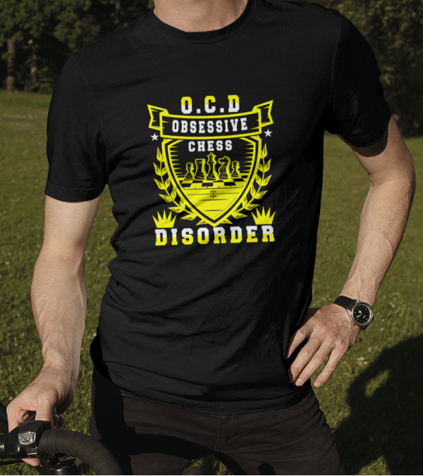 O.C.D Obsessive Chess Disorder Chess Pieces Shield T-Shirt