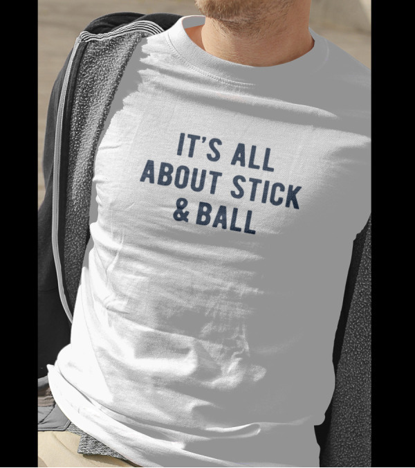 Pool Billiards It's All About Stick And Ball T-Shirt