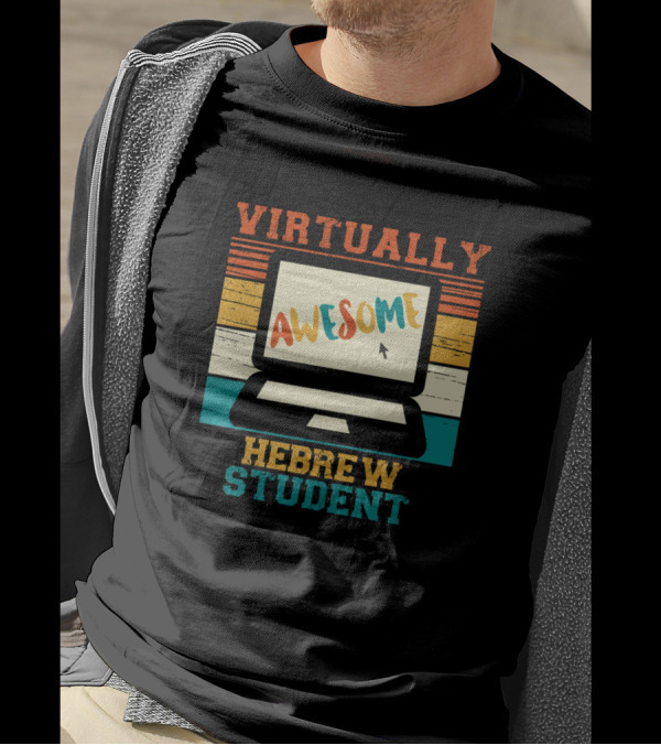 Virtually Awesome Hebrew Student Learning T-Shirt
