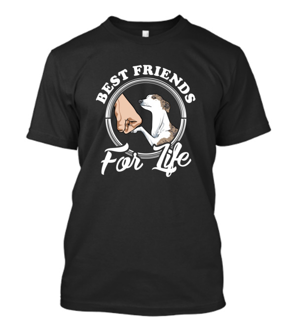Best Friends For Life Whippet Lover Item T-Shirt