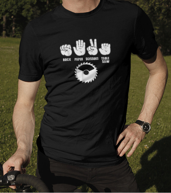 Rock Paper Scissors Table Saw Hands And Saw Blade T-Shirt