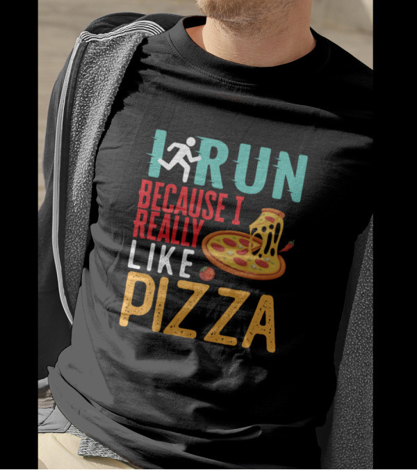 I Run Because I Really Like Pizza With Cheesy Slice And Runner T-Shirt