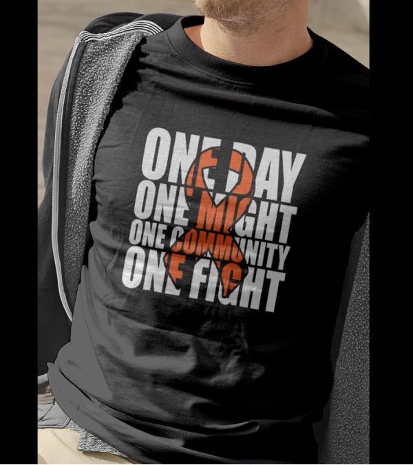 One Day One Might One Community One Fight T-Shirt