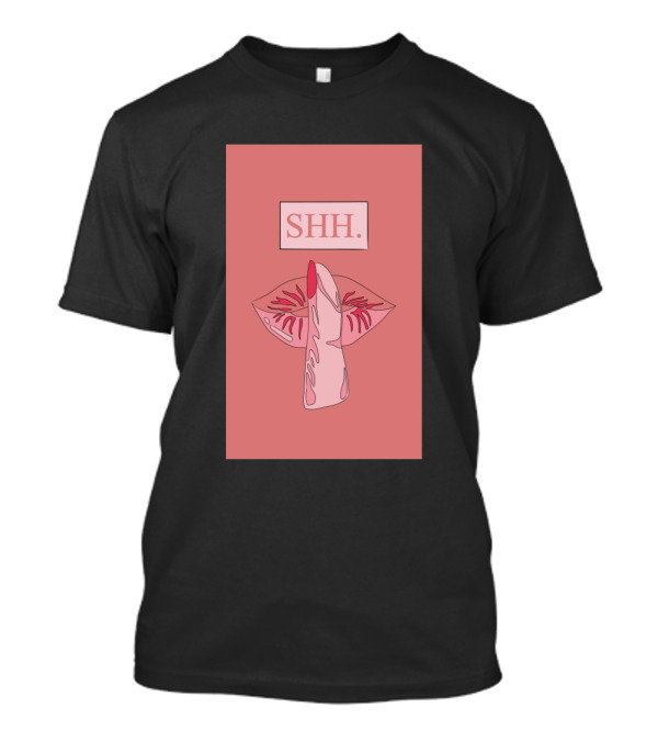 Shh Please Stop Talking Hot Vibes Finger Over Lips T-Shirt
