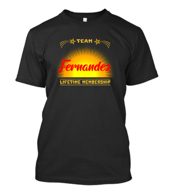 Team Fernandez Lifetime Membership Starburst T-Shirt