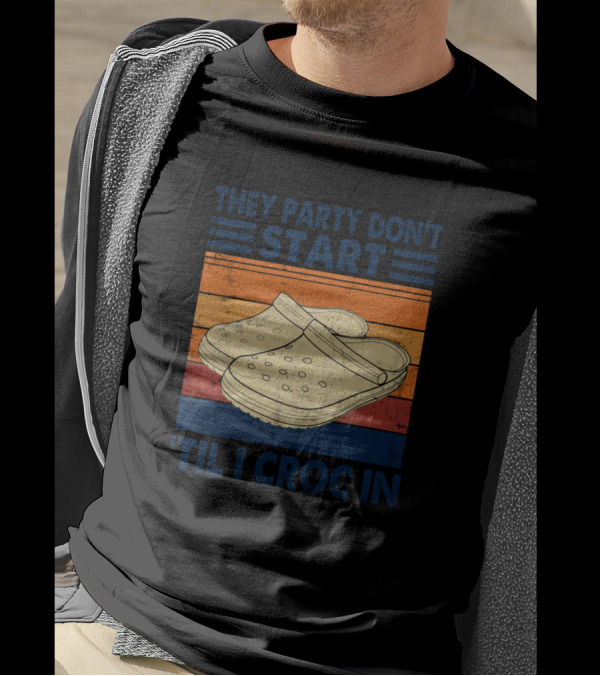 They Party Don't Start Til I Croc In Retro Stripes Crocs T-Shirt