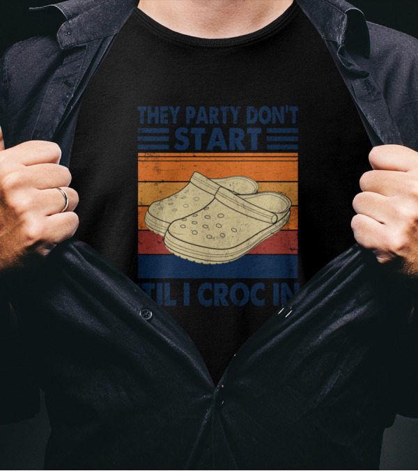 They Party Don't Start Til I Croc In Retro Stripes Crocs T-Shirt