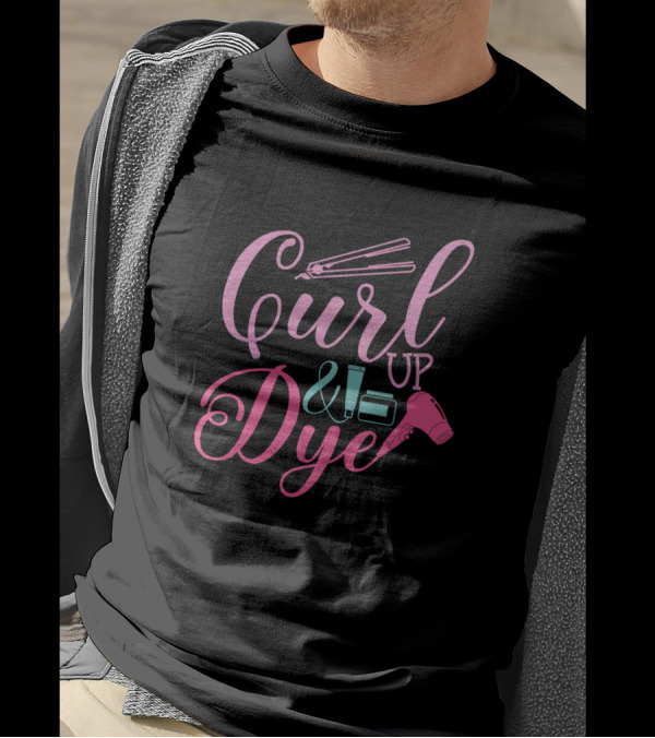 Curl Up And Dye Hair Stylist Design With Hairdryer And Styling Tools T-Shirt