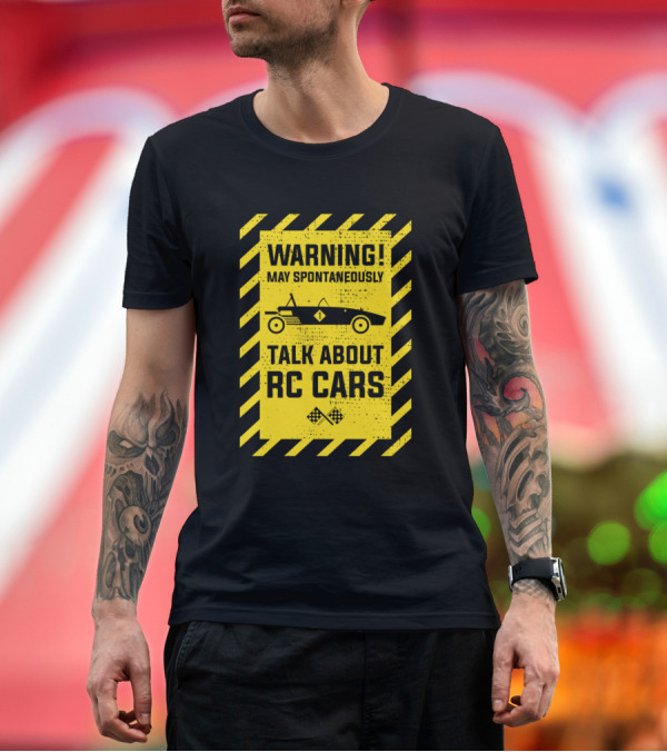 Premium T-Shirt: Warning May Spontaneously Talk About RC Cars T-Shirt Warning May Spontaneously Talk About RC Cars T-Shirt