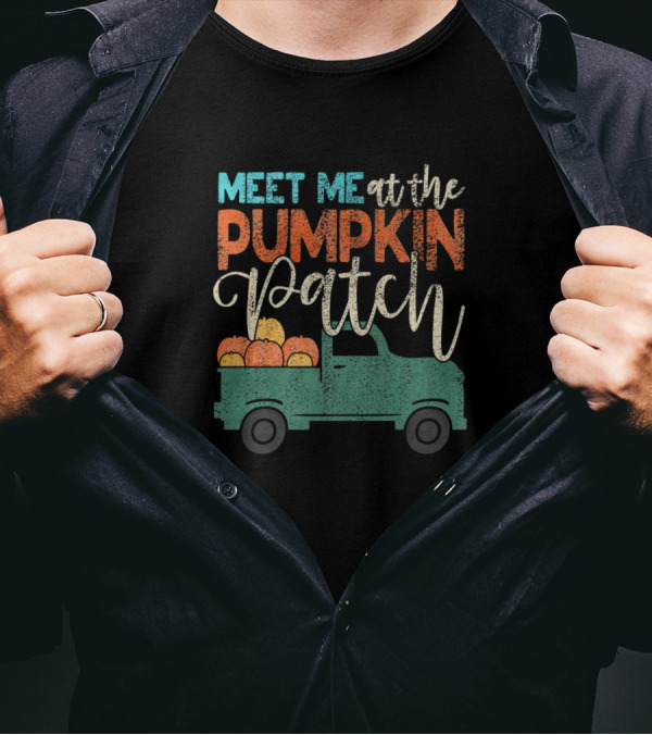 Meet Me At The Pumpkin Patch Truck With Pumpkins T-Shirt