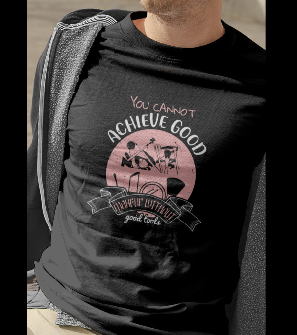 You Cannot Achieve Good Makeup Without Good Tools Makeup Brushes Pink Circle T-Shirt