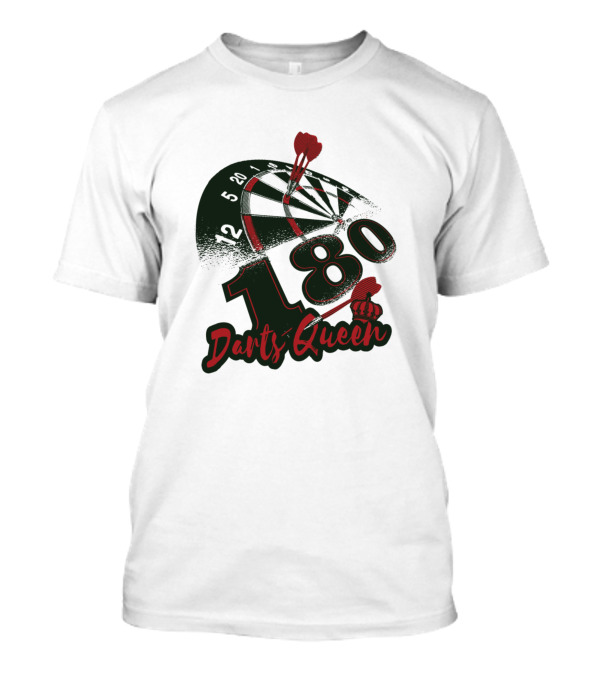 180 Darts Queen Funny Dart Player T-Shirt
