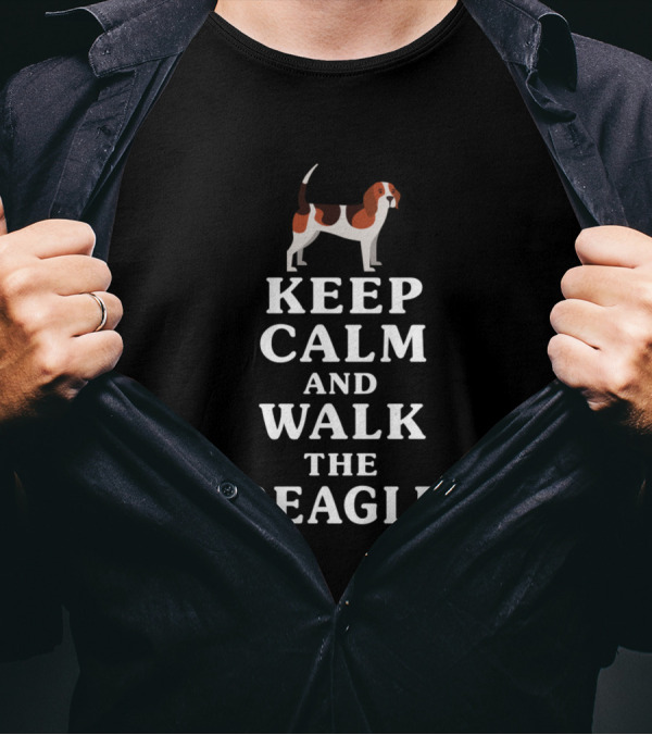 KEEP CALM AND WALK THE BEAGLE T-Shirt