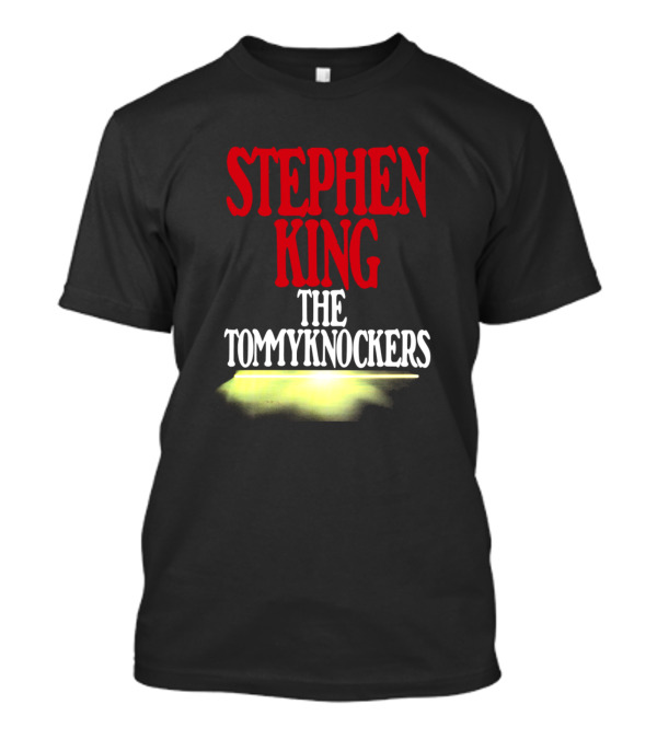 Stephen King The Tommyknockers First Edition Series Ver T-Shirt