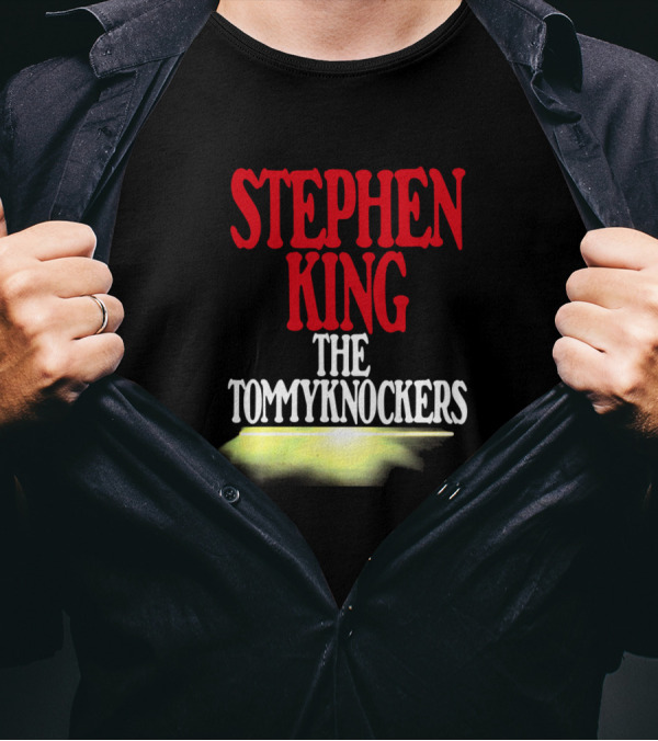 Stephen King The Tommyknockers First Edition Series Ver T-Shirt