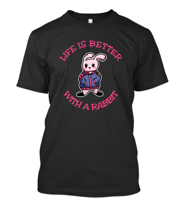 Life Is Better With A Rabbit Cute Stylized Cartoon Rabbit In Jacket T-Shirt