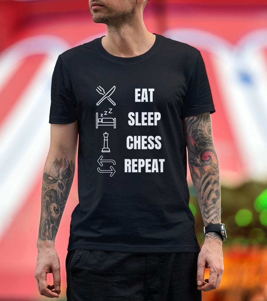 Eat Sleep Chess Repeat Chess Piece Routine T-Shirt
