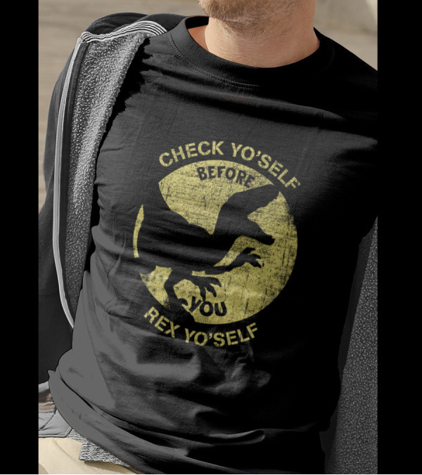 Check Yoself Before You Rex Yoself Dinosaur Silhouette Retro Humor T-Shirt