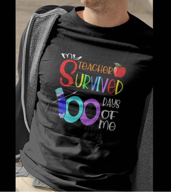 My Teacher Survived 100 Days Of Me Pencils Apple T-Shirt