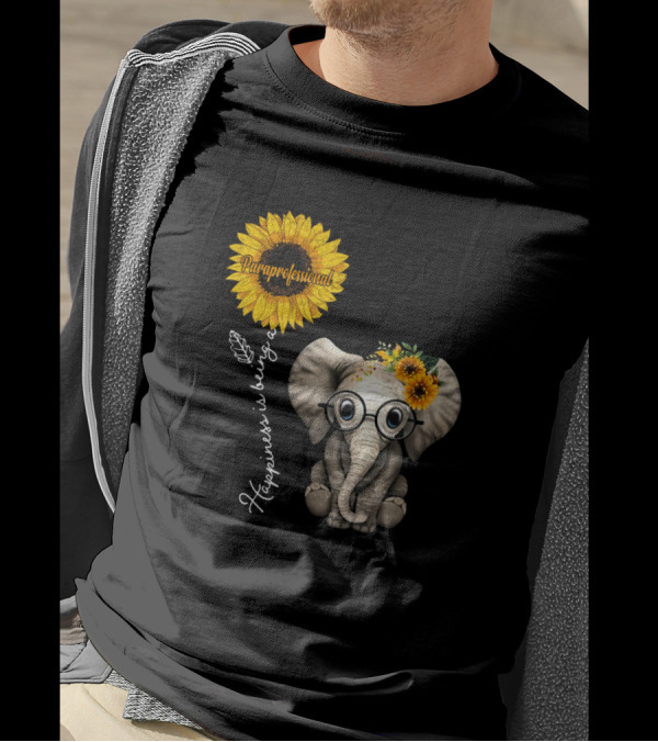 Happiness Is Being A Paraprofessional Sunflower Elephant T-Shirt