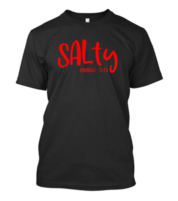 Salty Matthew 5:13 Red Text Matching Bestfriends T-Shirt
