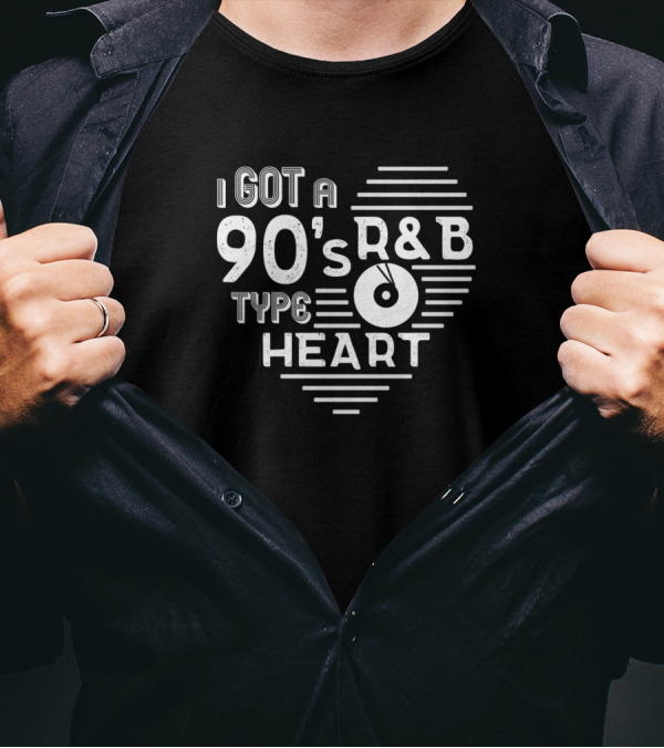 I Got A 90s R And B Type Heart Retro Vinyl Record T-Shirt