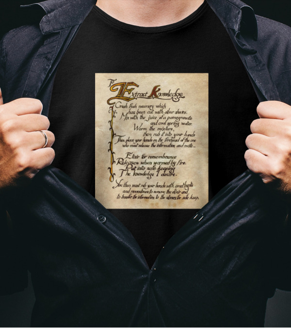 To Extract Knowledge Recipe For Remembrance Potion T-Shirt