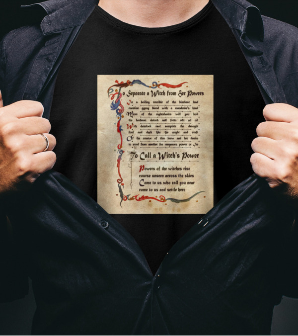Separate A Witch From Her Powers Call A Witch’s Power T-Shirt