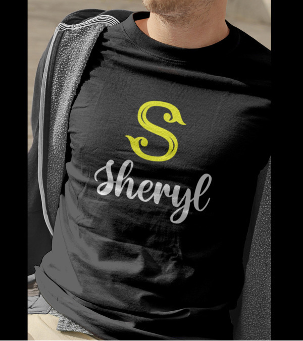 Sheryl S Sheryl Surname Sheryl Second Name T-Shirt