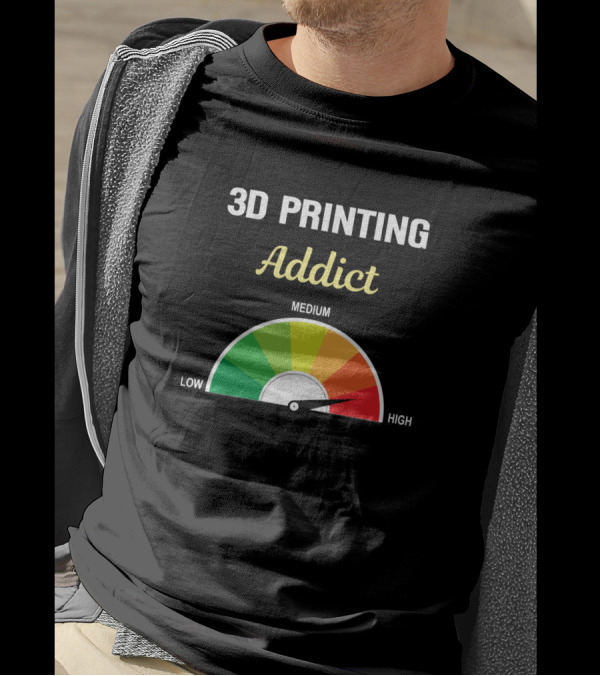 3D Printing Addict Low To High Gauge T-Shirt