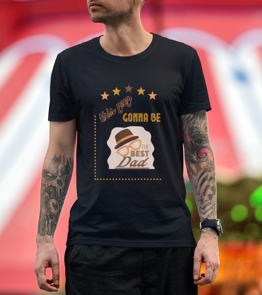 this guy gonna be the best dad with hat and glasses surrounded by stars T-Shirt